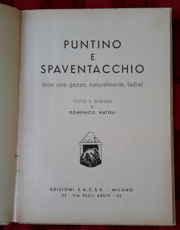 PUNTINO E SPAVENTACCHIO, DOMENICO NATOLI, EDIZIONI S.A.C.S.E. - MILANO 1936. - Foto 2