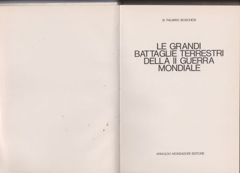 LE GRANDI BATTAGLIE TERRESTRI DELLA II GUERRA MONDIALE - Foto 2