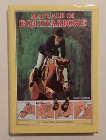 Manuale di equitazione di Sally Gordon Editore: De Agostini, 1987 perfetto - Foto 5