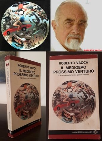 IL MEDIOEVO PROSSIMO VENTURO, ROBERTO VACCA, 1^ Edizione 1978.