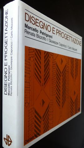 Petrignani DISEGNO E PROGETTAZIONE Dedalo 1967,1a ed,