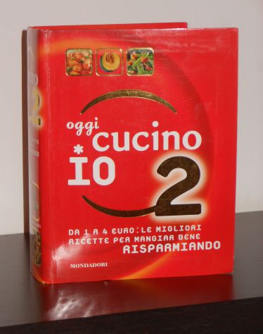 oggi cucino IO 2, MONDADORI 2011. - Foto 2