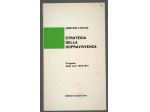 STRATEGIA DELLA SOPRAVVIVENZA  Proposte degli anni 1970-1971