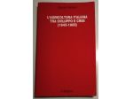 L’agricoltura italiana tra sviluppo e crisi (1945 - 1985) di Guido Fabiani