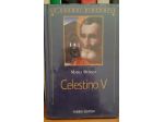 CELESTINO V - NUOVO, ANCORA  CELOFANATO