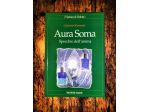 MANUALE ESOTERISMO ENERGIE SOTTILI CROMOTERAPIA ***AURA SOMA***