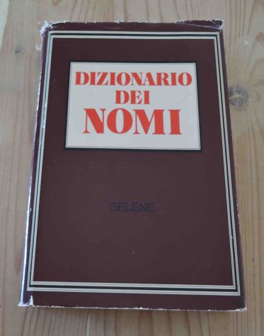 DIZIONARIO DEI NOMI SELENE MONDADORI
