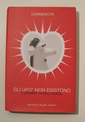 Libro Gli UFO* non esistono (*Uomini Fedeli Oggi), Carmencita