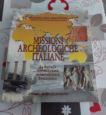 Missioni archaeologiche italiane: la ricerca archeologica, antropologica, 1997