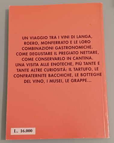 Guida ai vini di Langa, Roero e Monferrato e le loro combinazioni gastronomiche. - Foto 4