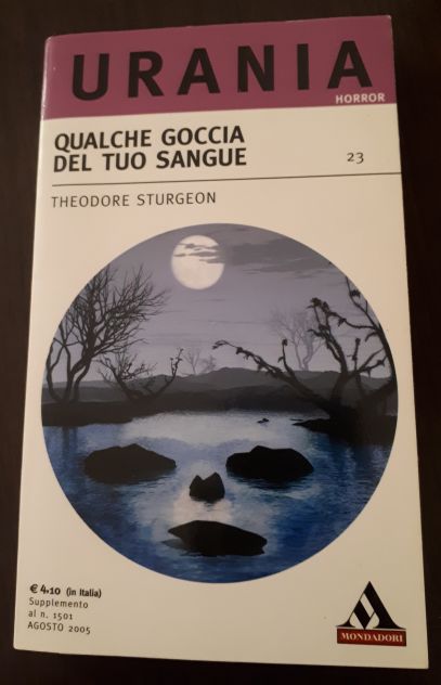 QUALCHE GOCCIA DEL TUO SANGUE, THEODORE STURGEON, URANIA HORROR N. 23. - Foto 5