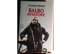 Balbo aviatore   di Cesare Falessi
