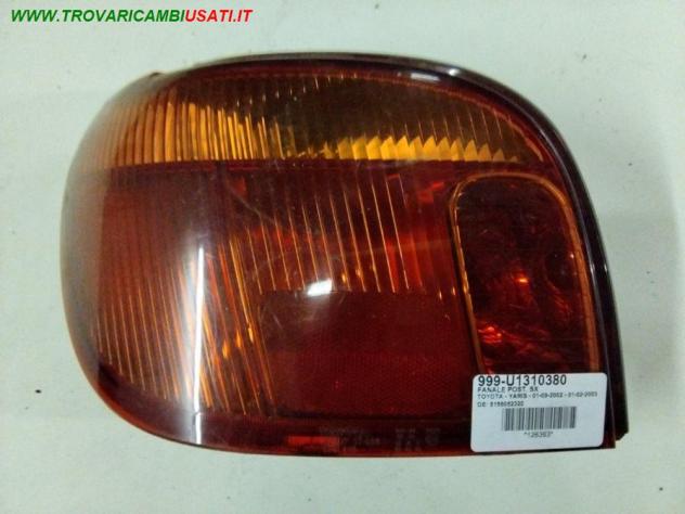 FANALE POST. SX 999-U1310380 Parti elettriche  Fanaleria  Fanali  Fanale post. sx. TOYOTA - YARIS - 01-03-2003 - 01-12-2005, TOYOTA - YARIS -