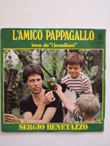 Disco 45 giri di S. Benetazzo - "L'amico pappagallo e Inno de i Brasiliani" 1981