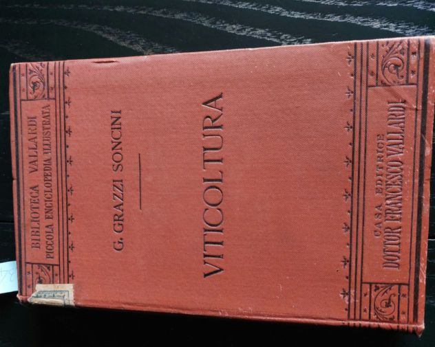 Grazzi-soncini . Viticoltura, Biblioteca Vallardi, 1903