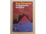Tempesta solare di Asa Larsson Editore: Marsilio giugno 2010 come nuovo