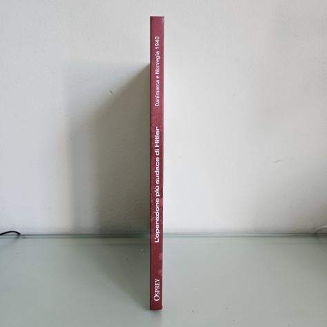 L'Operazione Più Audace di Hitler - D.Dildy - Osprey - 2025 - SPEDIZIONE TRACCIA - Foto 7