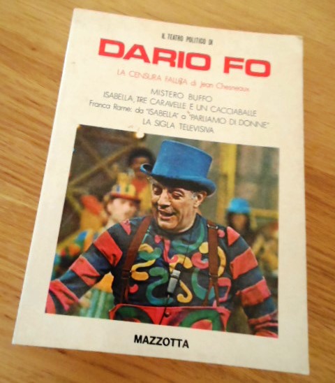 IL TEATRO POLITICO DI DARIO FO, LA CENSURA FALLITA di Jean Chesneaux, 1* ed.