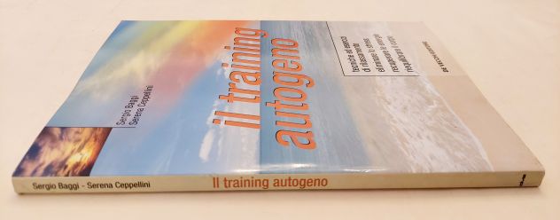 Il training autogeno di Sergio Baggi e Serena Ceppellini Ed.De Vecchi 2003 - Foto 3