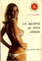 INTROVABILE! Jerry Wald Heldrich: Un milione di anni adesso