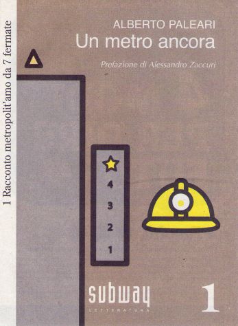 Alberto Paleari, Un metro ancora, Subway