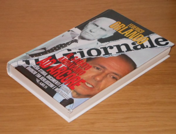 IL SABATO ANDAVAMO AD ARCORE, FEDERICO ORLANDO, Edizioni LARUS, Prima edizione Giugno 1995. - Foto 2