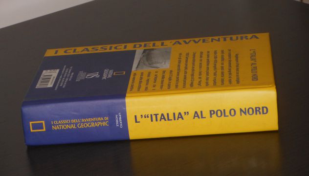L'ITALIA AL POLO NORD, UMBERTO NOBILE, NATIONAL GEOGRAPHIC 2006. - Foto 7