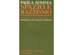 SPAZIO E RAZZISMO