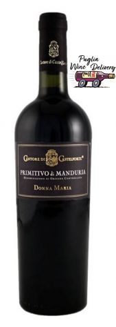 Vino Puglia Primitivo di Manduria DOC  "Donna Maria" Cantore di Castelforte