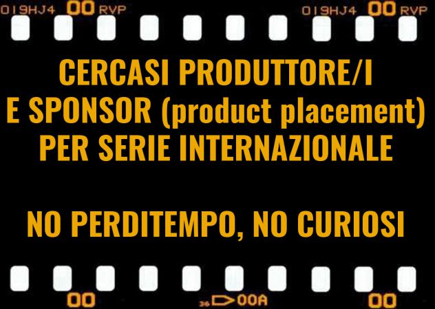 PRODUTTORE CINEMATOGRAFICO CERCASI - SPONSOR CERCASI
