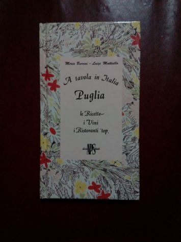 Libro: A tavola in Italia - Puglia - M.Burani/L.Mattiello