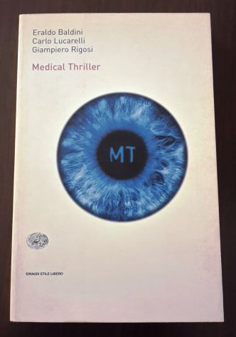 MEDICAL THRILLER, BALDINI-LUCARELLI-RIGOSI, EINAUDI 2002. - Foto 2