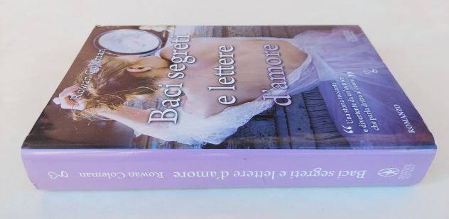 Baci segreti e lettere d'amore di Rowan Coleman 1°Ed.Newton Compton Editori,2012 - Foto 5