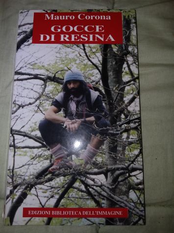Mauro Corona - Gocce di resina