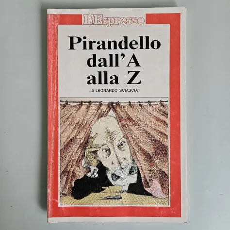 Pirandello dalla A alla Z - Leonardo Sciascia - L'Espresso - 1986 - Foto 5