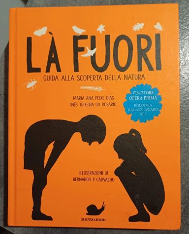 Là fuori. Guida alla scoperta della natura, 2015. - Foto 6