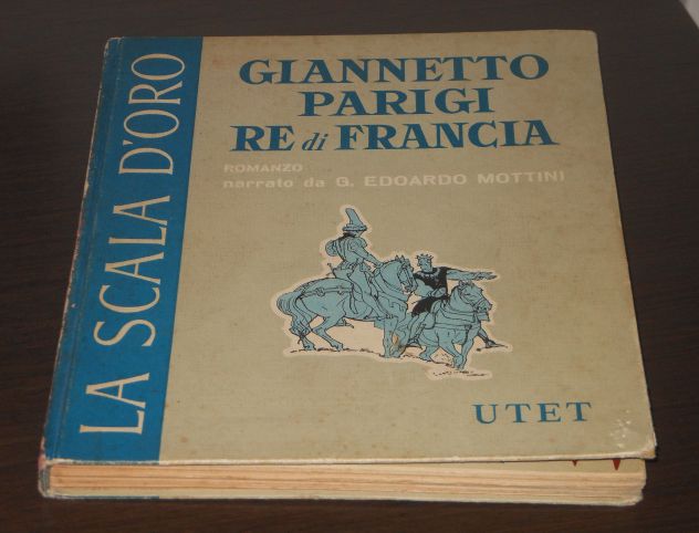 GIANNETTO PARIGI RE di FRANCIA, LA SCALA D'ORO TORINO UTET EDITRICE IV 1958. - Foto 4