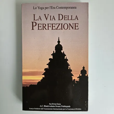 La Via Della Perfezione - Lo Yoga Per L’Era Contemporanea - Bhaktivedanta Swami - Foto 6