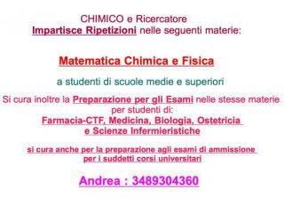 CHIMICO e Ricercatore - Impartisce Ripetizioni di : MATEMATICA CHIMICA E FISICA