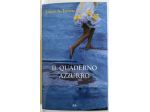 LIBRO - IL QUADERNO AZZURRO (J. A. LEVINE)