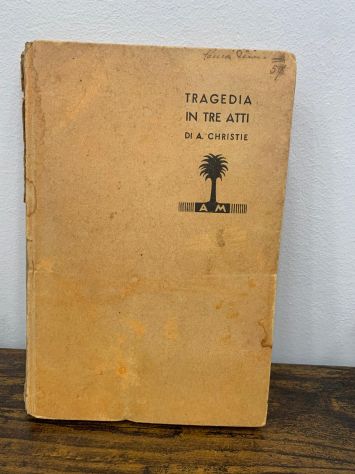 TRAGEDIA IN TRE ATTI di Agatha Christie 1937 Mondadori Libri Gialli Palmina