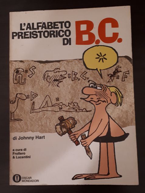 L'alfabeto preistorico di B.C., Jhonny Hart,  Prima edizione maggio 1973. - Foto 2