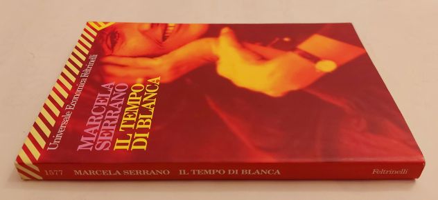 Il tempo di Blanca di Marcela Serrano Ed.Feltrinelli, ottobre 2001 - Foto 3