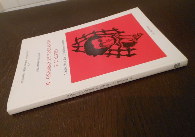 Il Gramsci di Togliatti e l'altro, G. Bergami, Le Monnier 1991. - Foto 7