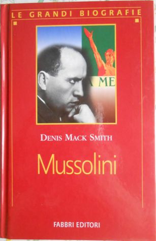 Le grandi biografie Mussolini