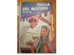Figlia del mistero", scritto da M. Delly, A Salani.