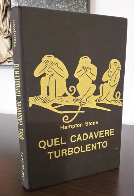 QUEL CADAVERE TURBOLENTO, Hampton Stone, GARZANTI Serie gialla 126 1^ Ed. 1958. - Foto 2