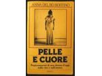 Libro Pelle e cuore di Anna Del Bo Boffino