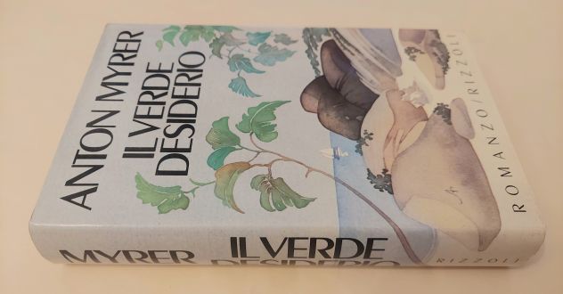 Il verde desiderio di Anton Myrer 1°Ed.Rizzoli, giugno 1983 perfetto - Foto 4