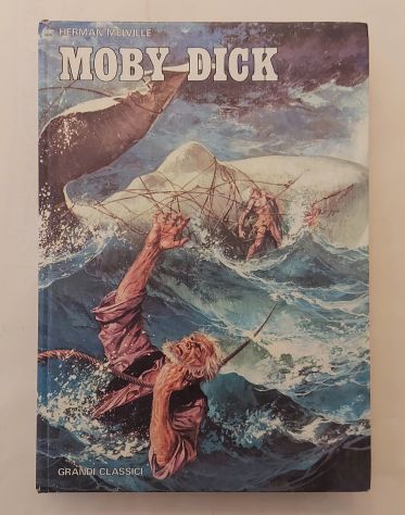 Moby Dick di Hermann Melville Editore: Grandi Classici, non datato
